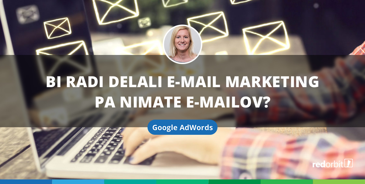 Bi radi delali e-mail marketing pa nimate e-mailov?